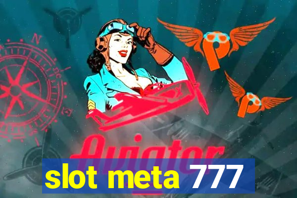 slot meta 777